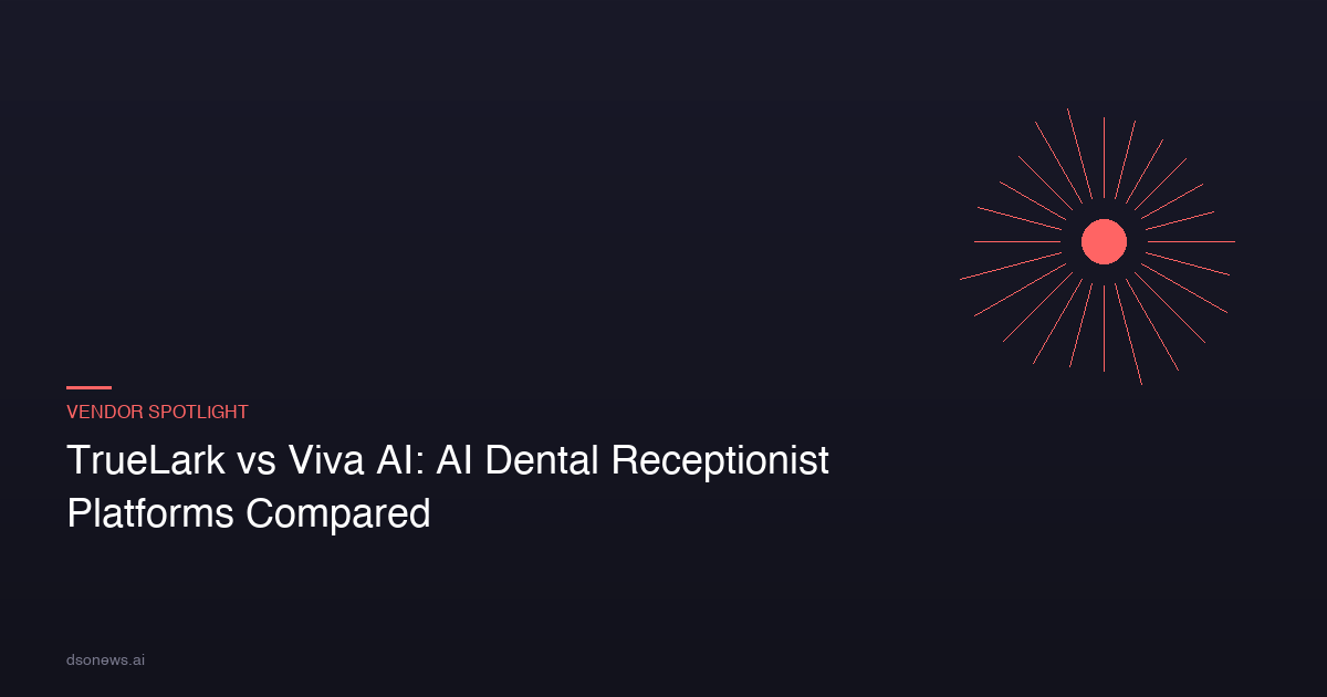 TrueLark vs Viva AI: AI Dental Receptionist Platforms Compared