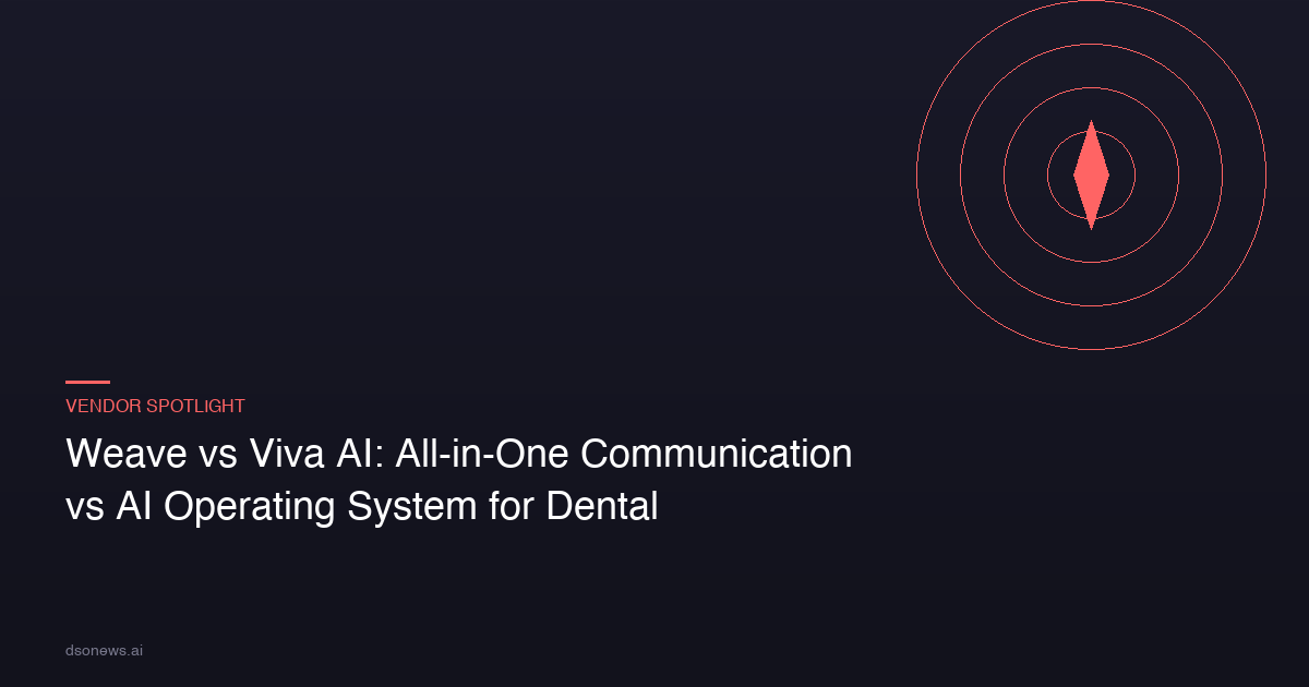 Weave vs Viva AI: All-in-One Communication vs AI Operating System for Dental