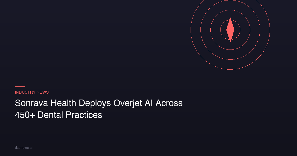 Sonrava Health Deploys Overjet AI Across 450+ Dental Practices